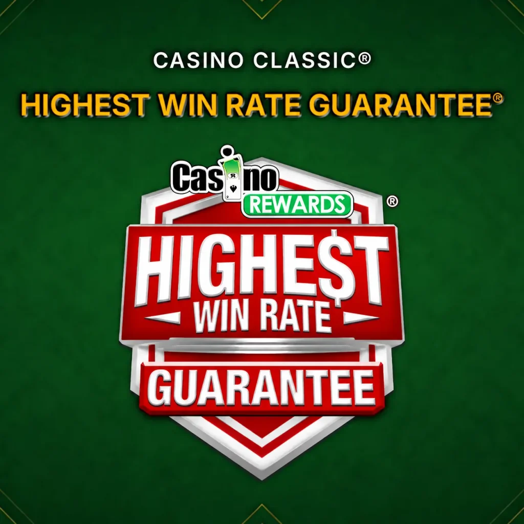 Casino Classic Highest Win Rate Guarantee